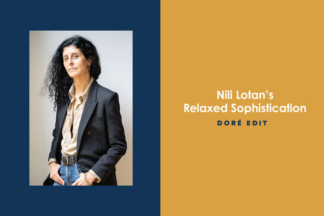 Nili Lotan‚Äôs Relaxed Sophistication