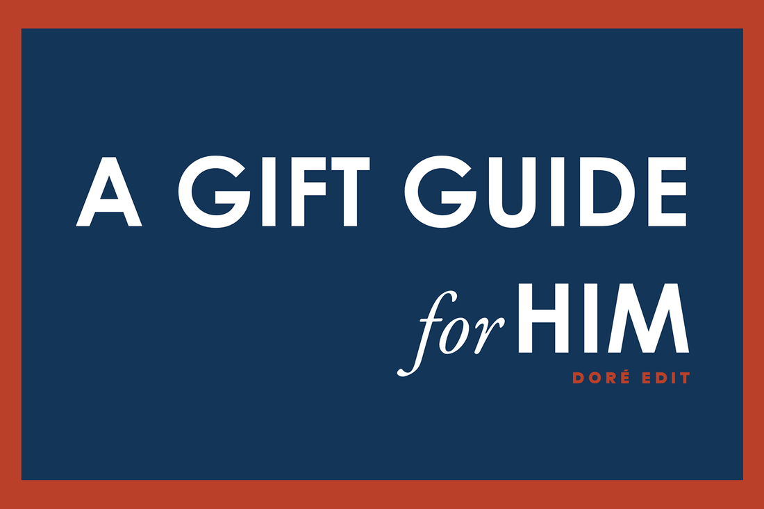 A Gift Guide for Him