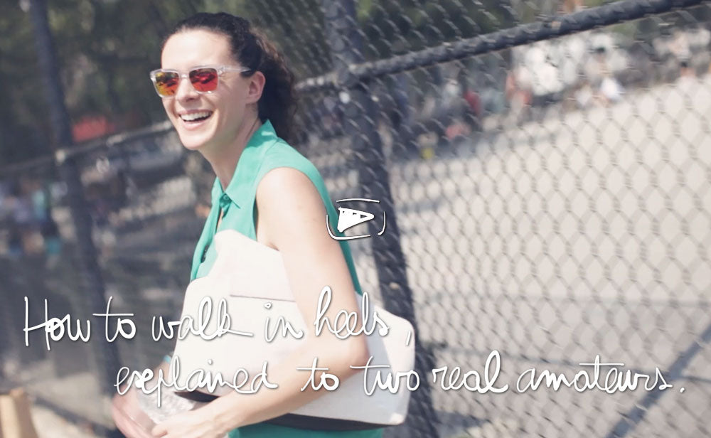 Pardon My French/How to Walk in Heels