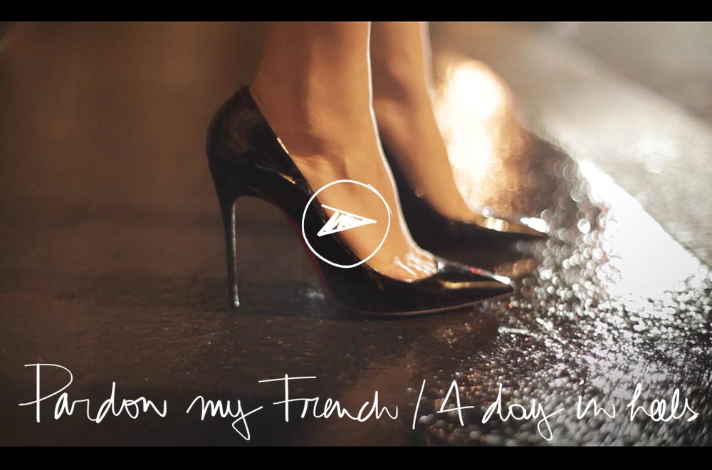 Pardon My French / A Day in Heels
